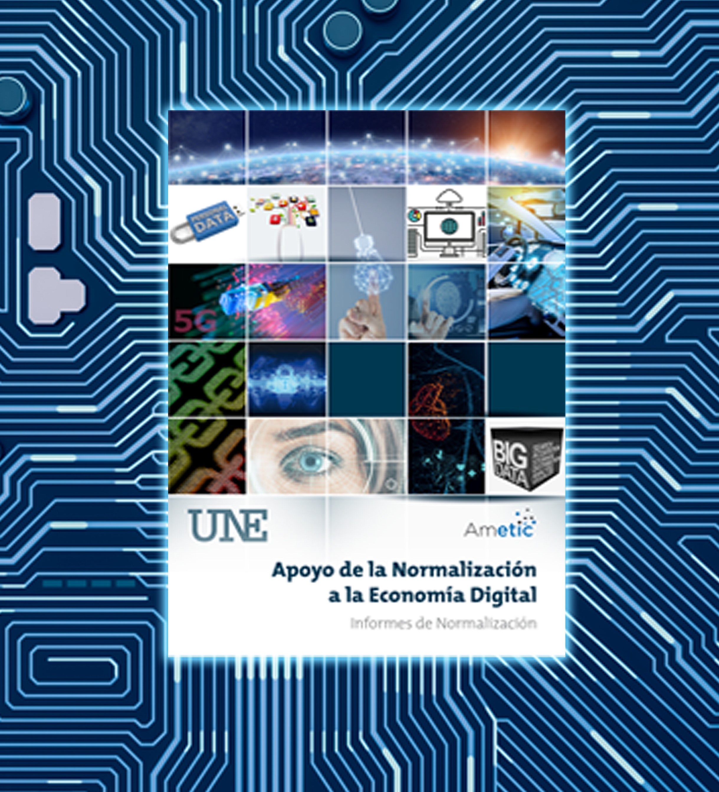 UNE standards on ICT will boost the single digital market
