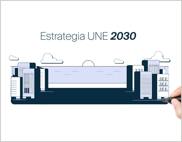 Video: learn about the UNE 2030 Strategy  