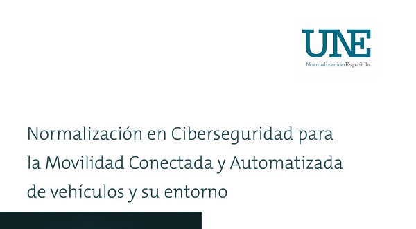 UNE publishes a report to boost Cybersecurity and Smart Mobility